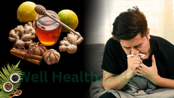 Transform Your Health with Essential WellHealthOrganic Home Remedies